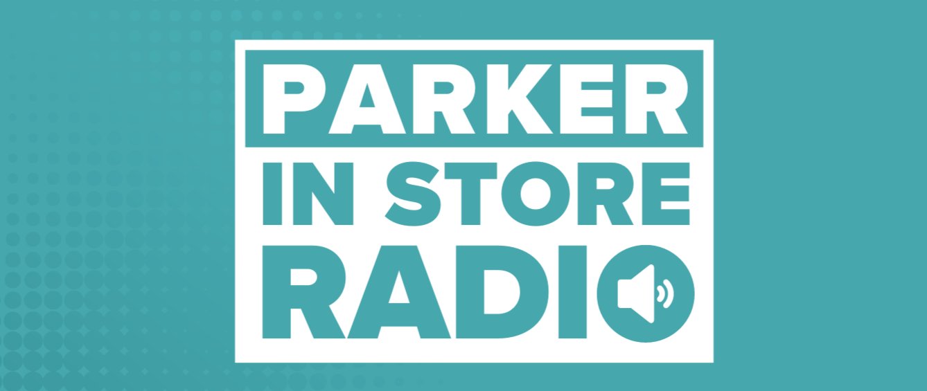 Parker In Store Radio Now Live! 